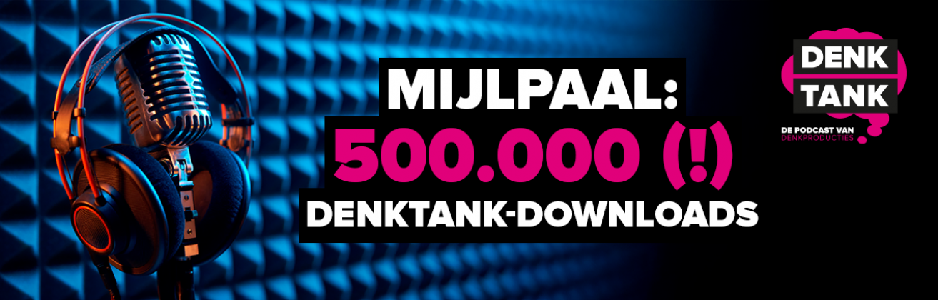 Mijlpaal: 500.000 (!) DenkTank-downloads